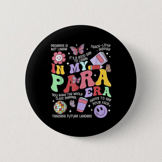 Vintag in meiner Para-Ära Groovy Paraprofessional  Button (Vorderseite)