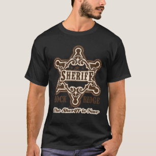 Vintag ist der Sheriff von Rockridge in der Nähe! T-Shirt