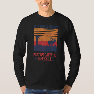 Vintag ist es keine Hobbyjagd im Freien T-Shirt