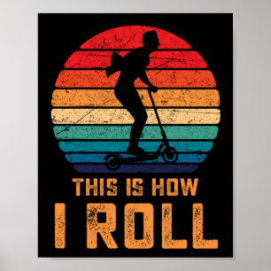 Vintag ist, wie ich Roller Roll Poster