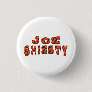 Vintag Joe Shiesty - Cincinnati Football Button