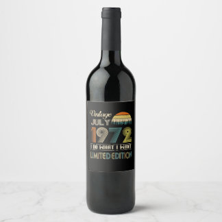 Vintag Juli 1972 Was ich Wollte Limited Edition Weinetikett