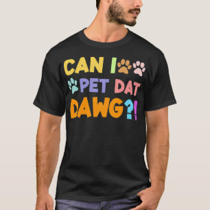 Vintag Kann ich Daten von Dawg Co T-Shirt