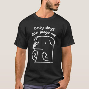 Vintag können nur Hunde meine Liebe beurteilen, Ti T-Shirt