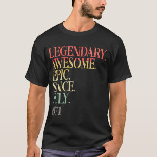 Vintag Legend Phantastisch Epic seit Juli 1971 50t T-Shirt