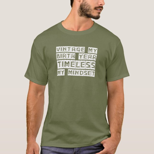Vintag mein Geburtstag, zeitlos mein Mindset T-Shirt (Vorderseite)