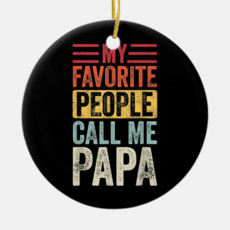 Vintag meine Lieblings-Leute nennen mich Papa Fun Keramik Ornament