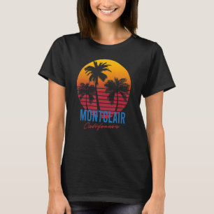 Vintag Montclair California Palm Trees Sunset CA T-Shirt