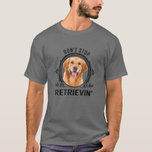 Vintag Nicht aufhören, T-Hunde-Liebhaber zu finden T-Shirt