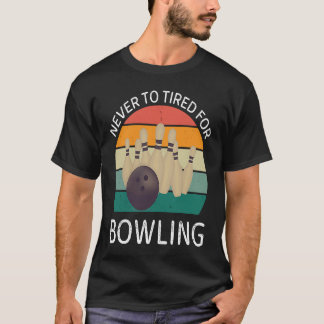 Vintag nie müde für Bowling Retro Bowling T-Shirt