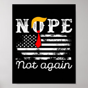 Vintag Nope nicht wieder lustige Trump Flag USA Poster