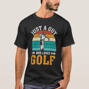 Vintag nur ein Typ, der Golfer Liebe T-Shirt