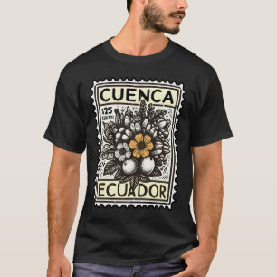 Vintag Postage Briefmarke Flores Cuenca, Ecuador T-Shirt