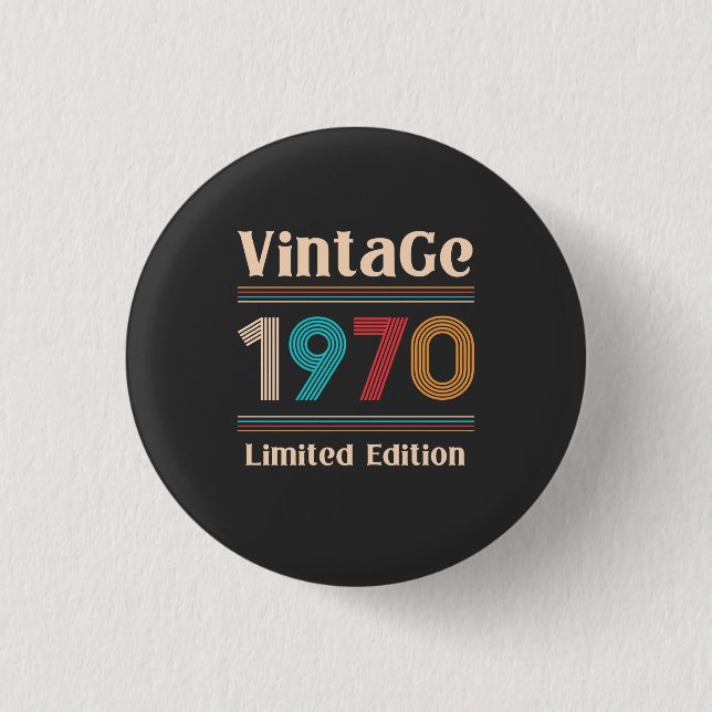 Vintag Retro 1970 Limited Edition 50. Geburtstag Button (Vorderseite)