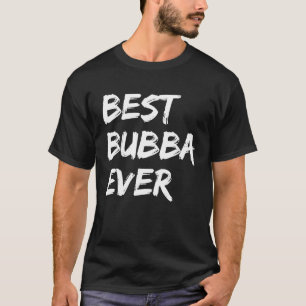 Vintag Retro Best Bubba Ever T-Shirt