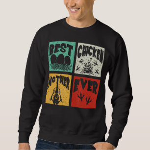 Vintag Retro Best Chicken Mother Ever Bauer Fame Sweatshirt