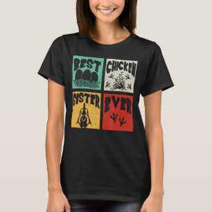 Vintag Retro Best Chicken Sister Ever Bauer Fame T-Shirt