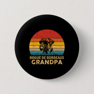 Vintag Retro Dogue De Bordeaux Grandpa Dog Vater F Button