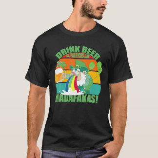Vintag Retro Drink Beer St.Patrick's Day Madafaka T-Shirt