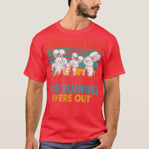 Vintag Retro Sorry, dass ich spät dran bin T-Shirt