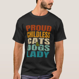 Vintag Retro-Stolz Kinderlose Katzen Hunde Lady Ka T-Shirt
