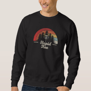 Vintag Retro Stupid Tree Disk Golf Frisbee Golf Sweatshirt