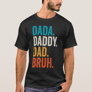 Vintag Retro Vatertag Outfit Dada Daddy Vater B T-Shirt