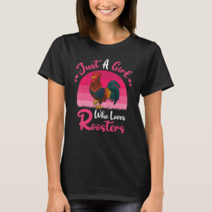 Vintag Rooster Bird Just A Girl Liebe Rooste T-Shirt