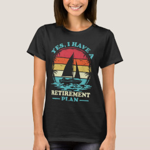 Vintag Segelschiff Sailor Ja ich habe eine Rente P T-Shirt