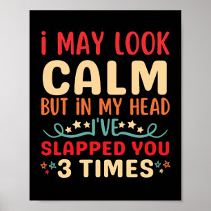 Vintag sehe ich ruhig aus, aber in meinem Kopf Poster