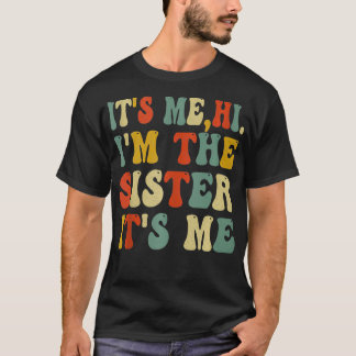 Vintag sein Ich Hallo im Schwester, sein ich lusti T-Shirt