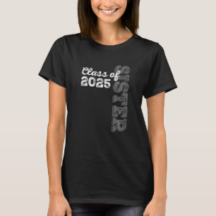 Vintag Senior 2025 Class Grad Proud Sister Class T-Shirt