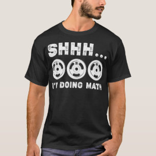 Vintag Shhh Im Doing Mathe Gym Squat Lover Funny L T-Shirt