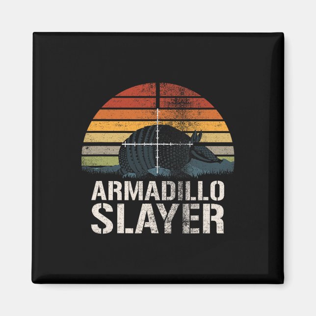 Vintag Sunset Armadillo Slayer Armadillo Hunter G Magnet (Vorne)