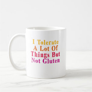 Vintag toleriere ich viele Dinge, aber kein Gluten Kaffeetasse