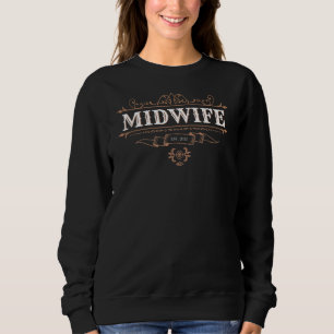 Vintag Verziert Midfrau Baby Catcher Cool Zuhause  Sweatshirt
