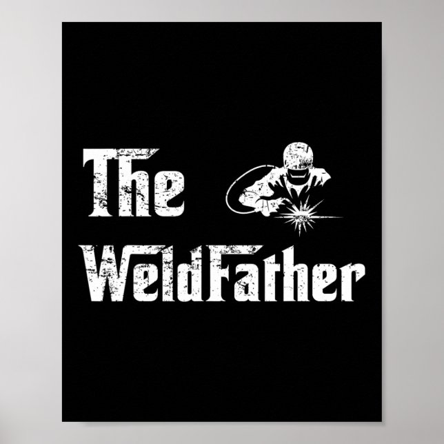 Vintag Weld Welder Welder Welding Vater Fett Poster (Vorne)