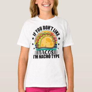 Vintag, wenn du Tacos nicht magst, bin ich Nacho T T-Shirt