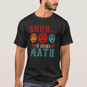 Vintag, wenn ich Mathe Gym Weightlift tue T-Shirt