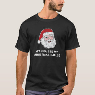 Vintag wollen Sie meine Weihnachtsbälle sehen? San T-Shirt