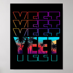 Vintag Yeet Funny Bekleidung Sprichwort für Männer Poster