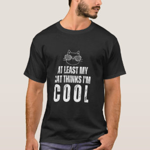 Vintag zumindest meine Katze denkt, ich sei Cool l T-Shirt