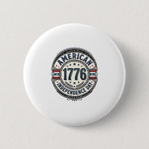 Vintage 1776 Amerikanischer Unabhängigkeitstag-Shi Button