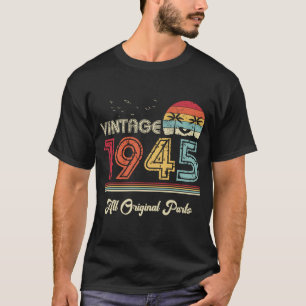 Vintage 1945 Alle Originalteile 78. Geburtstag T-Shirt
