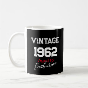 Vintage 1962 Gereift bis zur Vollkommenheit Alles Kaffeetasse