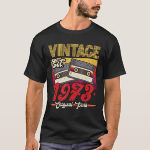Vintage 1973 Originalteile Lustig 49 Jahre alt 49e T-Shirt