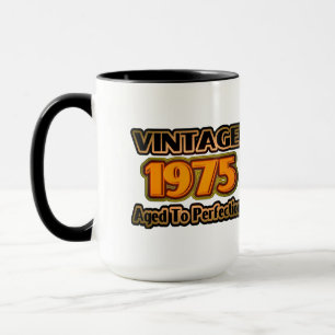 Vintage 1975 - Gereift bis zur Vollkommenheit Tasse