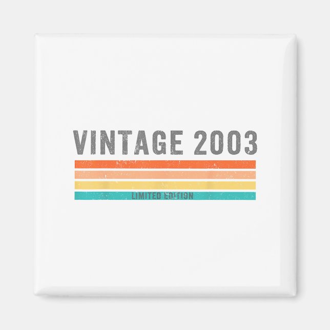 Vintage 2003 Limited Edition - 22nd Birthday Gift  Magnet (Vorne)