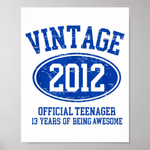 Vintage 2012 Offizieller Teenager 13. Geburtstag 1 Poster