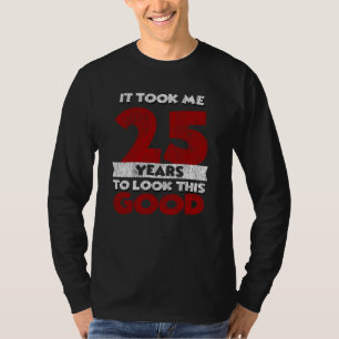 Vintage 25 Jahre alte lustige 25. Geburtstagsgesch T-Shirt